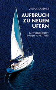 Cover Gut vorbereitet in den Ruhestand